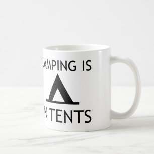 Camping Is In Tents Funny Pun Coffee Mug