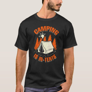 Camping Is In Tents Quotes Saying Vintage For Camp T-Shirt