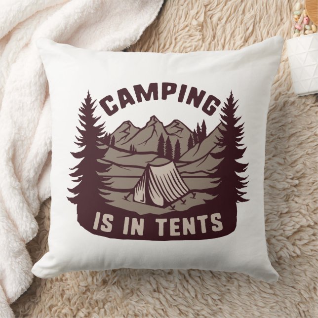 Camping Is In Tents Throw Pillow (Blanket)