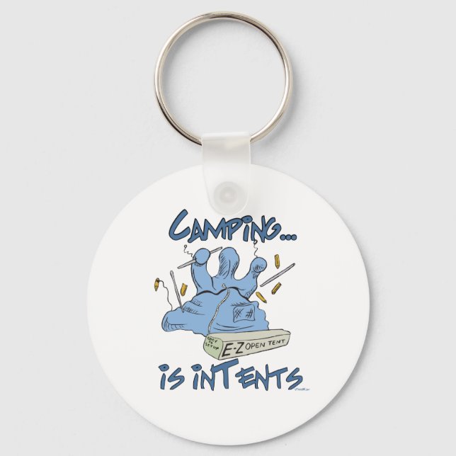 Camping is Intents Keychain (Front)