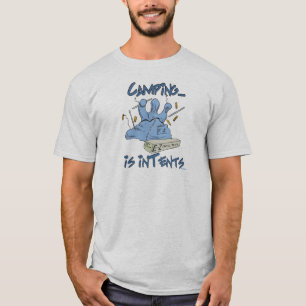 Camping is Intents T-Shirt