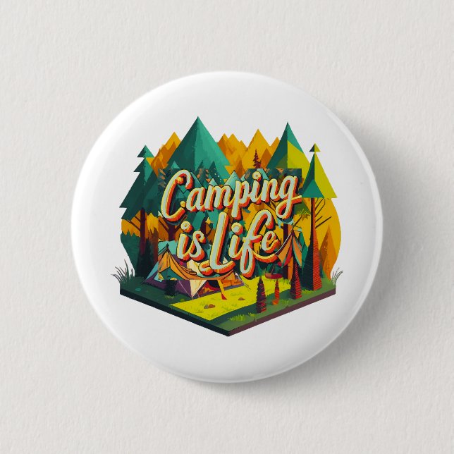 Camping is Life 2 Inch Round Button (Front)