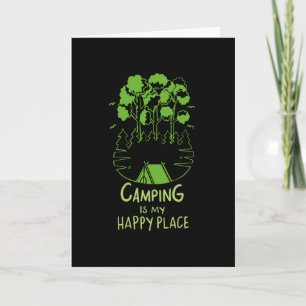 Camping Is My Happy Place Card
