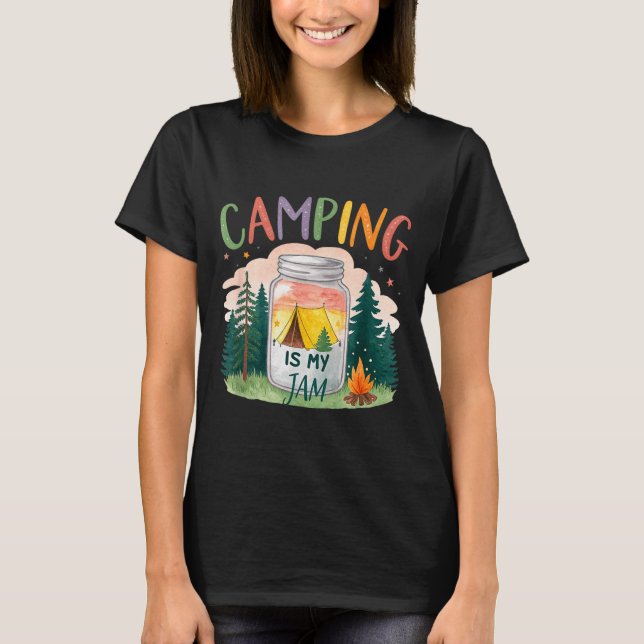 Camping is my jam tent forest theme  T-Shirt (Front)