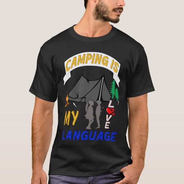 camping is my love language T-Shirt (Front)