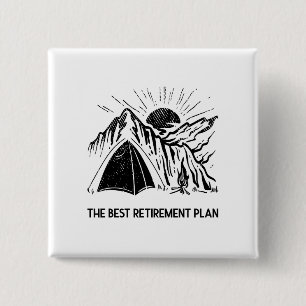 Camping Is My Retirement Plan Retired Camper 2 Inch Square Button