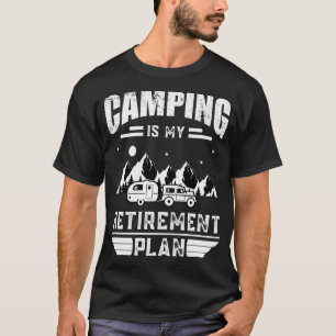 Camping Is My Retirement Plan Summer Camping Vinta T-Shirt