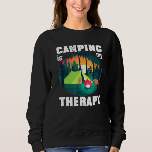 Camping Is My Therapy Rv Van Camping Saying Happy Sweatshirt