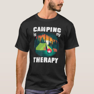 Camping Is My Therapy Rv Van Camping Saying Happy  T-Shirt