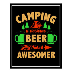 Camping is Swesome Beer Make it Aesomer-45676  Poster