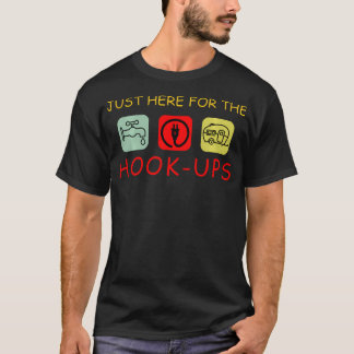 Camping Just Here For The Hook-Ups Funny Quote T-Shirt