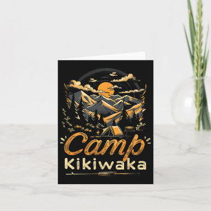 Camping Kikiwaka Camper Hike Tent Forest Mountain Card