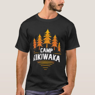 Camping Kikiwaka Summer Camp Forest Hiking Outdoor T-Shirt