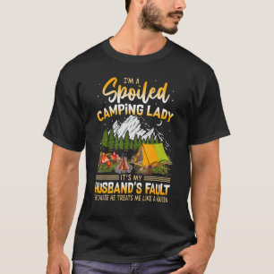 Camping Lady I'm A Spoiled Camping Lady Camper 1 T-Shirt