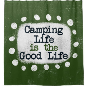 Camping Life Est Le Rideau De Douche Bonne Vie