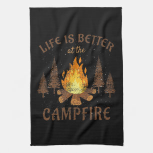 Camping - Life Is Better By The Campfire Kitchen Towel