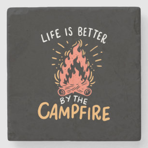 Camping - Life Is Better By The Campfire Stone Coaster