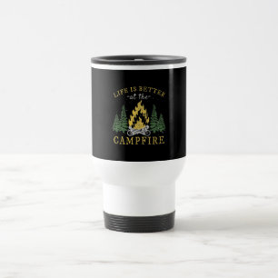 Camping - Life Is Better By The Campfire Travel Mug