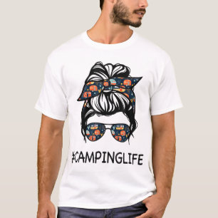 Camping Life Messy Bun Hair Mother's Day Camping L T-Shirt