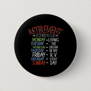 Camping Life Retirement Schedule Van Rv Camper Fan 2 Inch Round Button