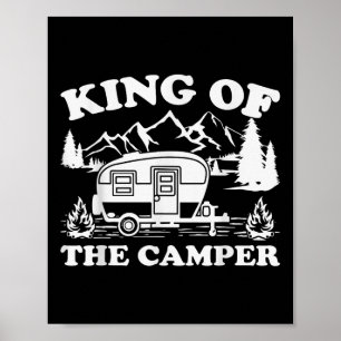 Camping Lover Camper Van King Of The Camper  Poster