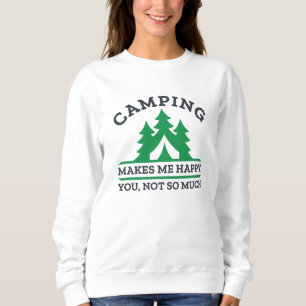 Camping Makes Me Happy Sweatshirt