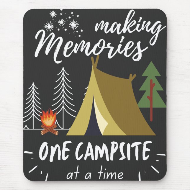 Camping Making Memories One Campsite At A Time Mouse Pad (Front)