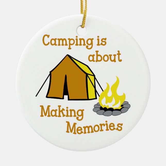 Camping Memories Ceramic Ornament (Front)