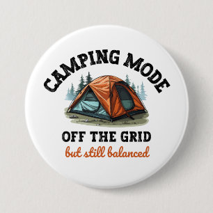 Camping Mode: Off The Grid - Funny Accountant Gift 3 Inch Round Button