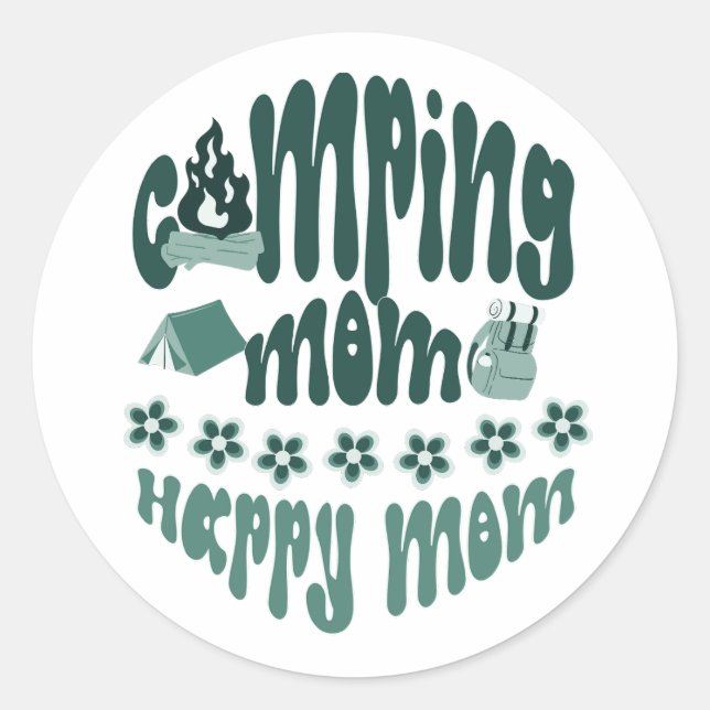 Camping mom - happy mom, cute mama camper classic round sticker (Front)