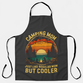 Camping Mom Just Like A Regular Mom Apron