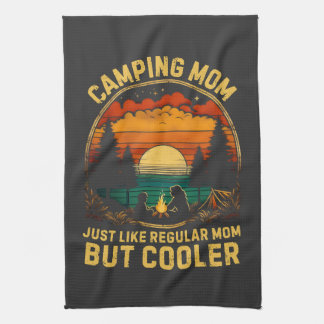 Camping Mom Just Like A Regular Mom Kitchen Towel