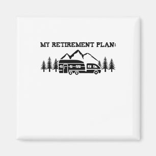 Camping My Retirement Plan Nature T Shirt Camper H Magnet