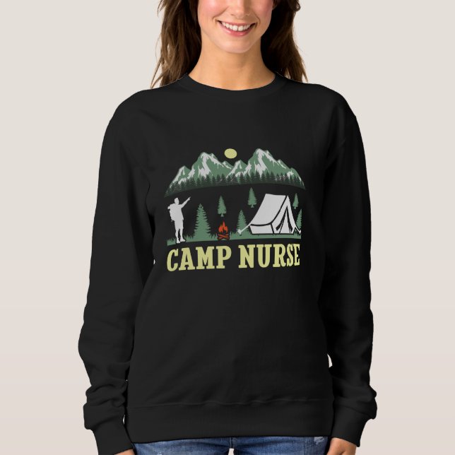 Camping Nursing Camp Nurse Summer funny design for Sweatshirt (Front)