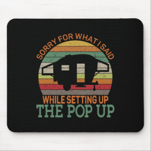 Camping Pop Up Camper Retro Vintage Sorry For What Mouse Pad