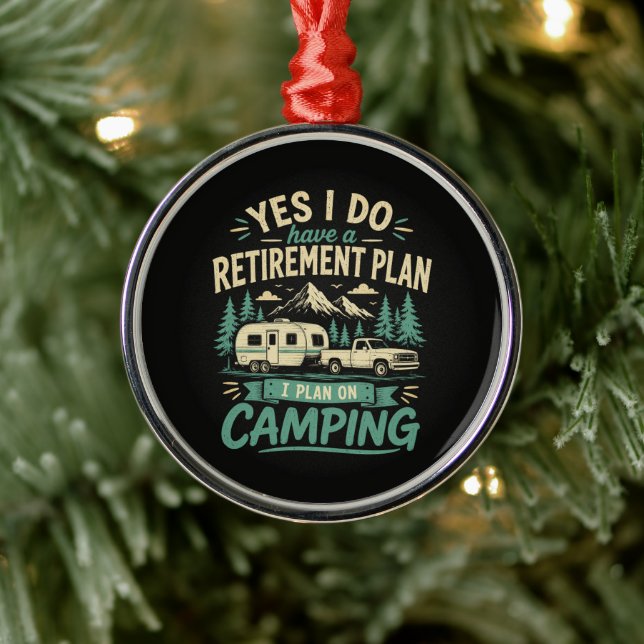 Camping Retirement Plan Metal Ornament (Tree)