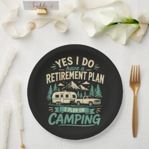 Camping Retirement Plan Paper Plate