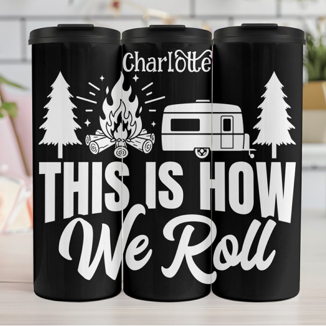 Camping Roll: Bonfire, Camper, Nature's Way Thermal Tumbler (Creator Uploaded)
