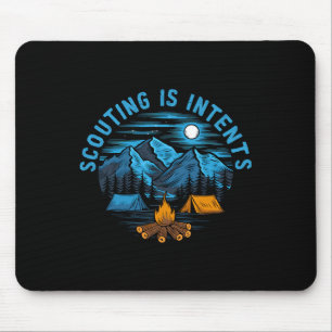 Camping Scouting Is Intents Scout Camper Camping Mouse Pad