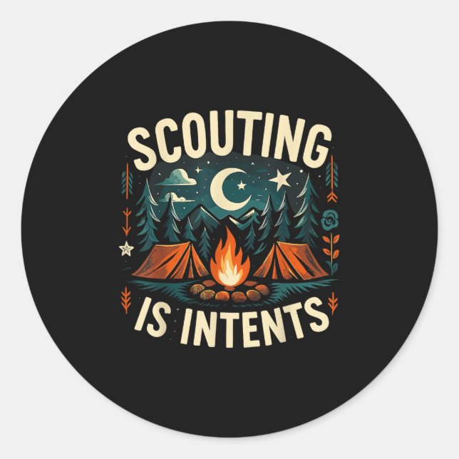 Camping Scouting Is Intents Scout Camper  Classic Round Sticker (Front)