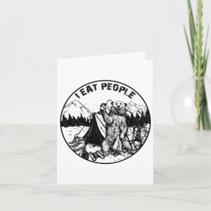 Camping Shirt Hiking I Hate People I Eat People Be Card