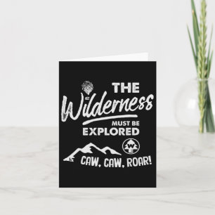 Camping Shirt Wilderness Explorer Funny Chant Card