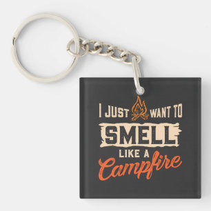 Camping - Smell Like A Campfire Keychain