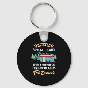 Camping - Sorry For What I Said Keychain