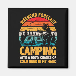 Camping weekend forecast 100% chance of beer funny magnet