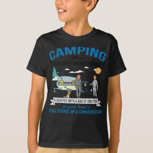 Camping When You Can Walk Gift For Walkers T-Shirt