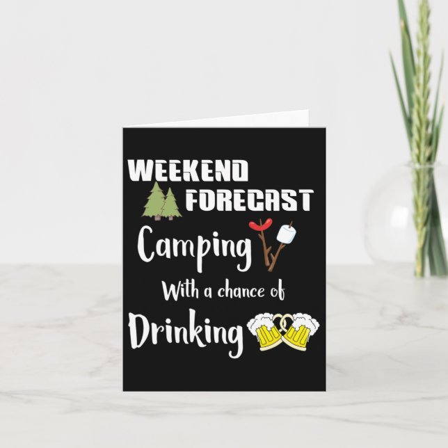 Camping With Chance Of Drinking Funny Camper  Card (Front)