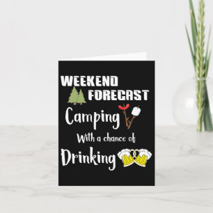 Camping With Chance Of Drinking Funny Camper Card