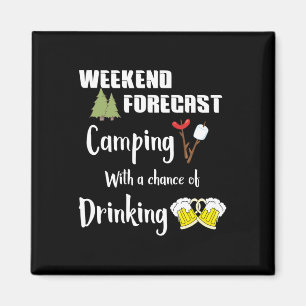 Camping With Chance Of Drinking Funny Camper Magnet