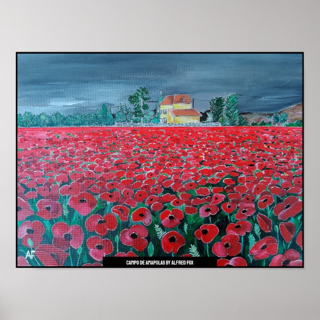 Campo de Amapolas Painting by Alfred Fox Poster (Front)
